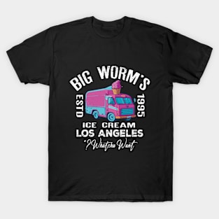 Big Worm's Ice Cream - "Whatchu Want?" - Los Angeles, CA T-Shirt